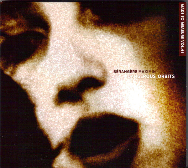 Bérangère Maximin : Dangerous Orbits (CD, Album)