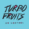 Turbo Fruits : No Control (CD, Album)