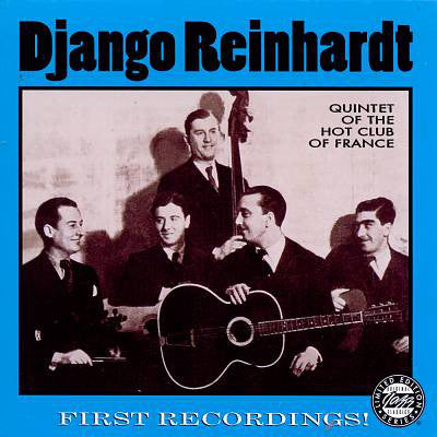 Django Reinhardt : Quintet Of The Hot Club Of France: First Recordings! (CD, Comp, Mono, Ltd, RE, RM)
