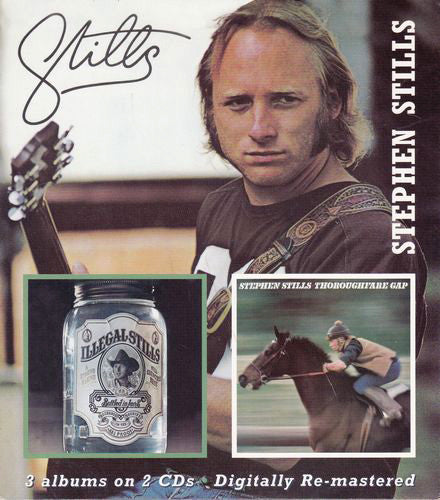 Stephen Stills : Stills / Illegal Stills / Thoroughfare Gap (2xCD, Comp, RE, RM)