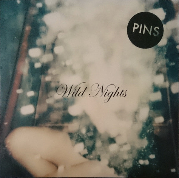 Pins : Wild Nights (LP, Album, Ltd, Cle + CD, Album)