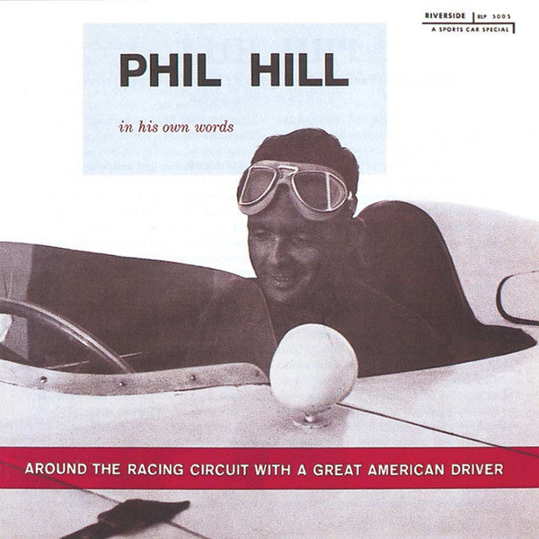 Phil Hill (4) : Around The Racing Circuit With A Great American Driver (CD, Album)