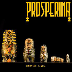 Prosperina : Harness-Minus (CD, Album)