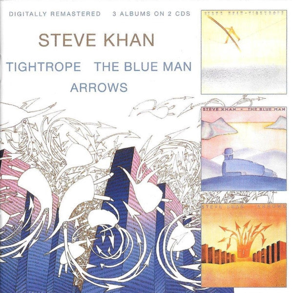 Steve Khan : Tightrope / The Blue Man / Arrows (2xCD, Comp, RM)