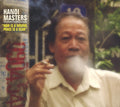 Various : Hanoi Masters (Vietnam) "War Is A Wound, Peace Is A Scar" (CD)