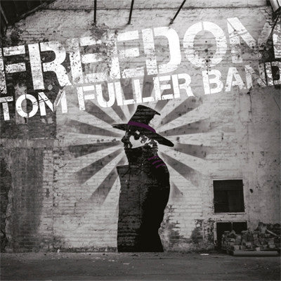 Tom Fuller Band : Freedom (CD, Album)