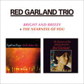 The Red Garland Trio : Bright And Breezy + The Nearness Of You (CD, Album, Comp)