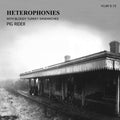 Pig Rider : Heterophonies with Bloody Turkey Sandwiches (2xCD, Album, Comp, RM)