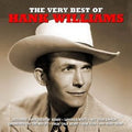 Hank Williams : The Very Best Of Hank Williams (2xCD, Comp)