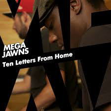 Mega Jawns : Ten Letters From Home (CD, Album)