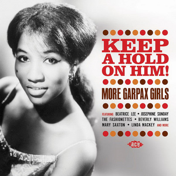 Various : Keep A Hold On Him! More Garpax Girls (CD, Comp, RM)