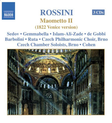 Gioacchino Rossini, Czech Chamber Soloists, Brno, Brad Cohen, Czech Philharmonic Choir Of Brno, Jan Ocetek : Maometto II (1822 Venice Version) (3xCD, Album)