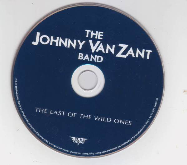 Johnny Van Zant Band : The Last Of The Wild Ones (CD, Album, RE, RM)