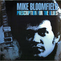Mike Bloomfield : Prescription For The Blues (CD, Album, RE)