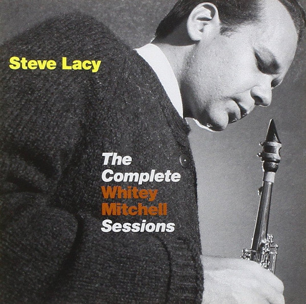 Steve Lacy : The Complete Whitey Mitchell Sessions (CD, Comp)