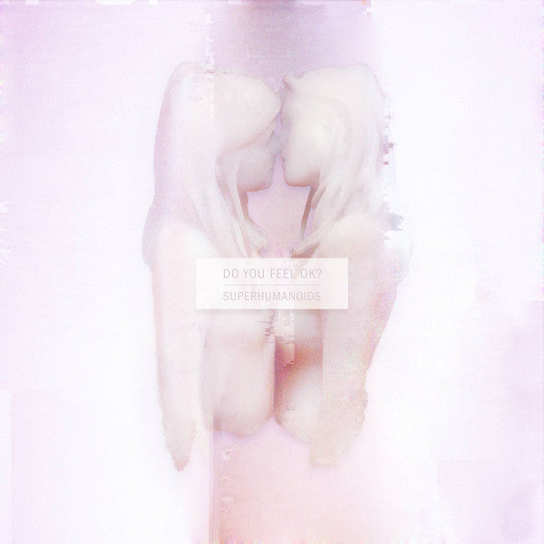 Superhumanoids : Do You Feel OK? (CD, Album)