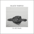 Black Temple (2) : It All Ends (CD, Album)