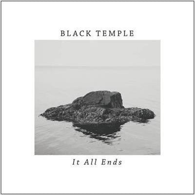 Black Temple (2) : It All Ends (CD, Album)