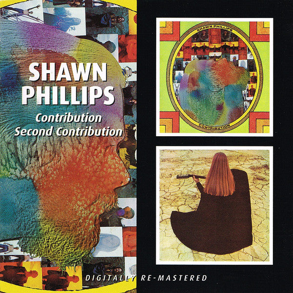 Shawn Phillips (2) : Contribution / Second Contribution (CD, Comp, RM)