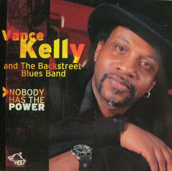 Vance Kelly : Nobody Has The Power (CD, Album)