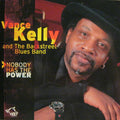 Vance Kelly : Nobody Has The Power (CD, Album)