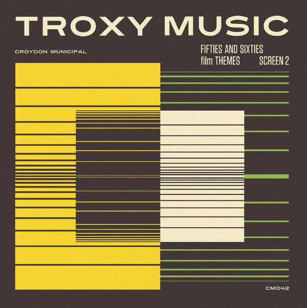 Various : Troxy Music (Fifties And Sixties Film Themes - Screen 2) (CD, Album, Comp)