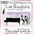 Christian Lindberg, Roland Pöntinen : Los Bandidos: The Criminal Trombone No. 2-1/2 (CD, Album)