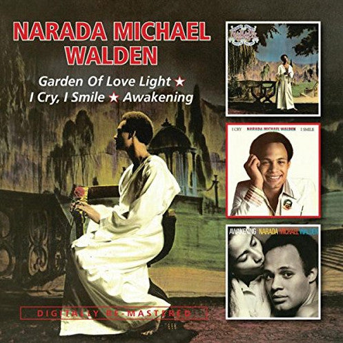 Narada Michael Walden : Garden Of Love Light / I Cry, I Smile / Awakening (2xCD, Comp, RM)