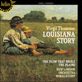 Virgil Thomson / The New London Orchestra, Ronald Corp : Louisiana Story • The Plow That Broke The Plains (CD, Album, RE)