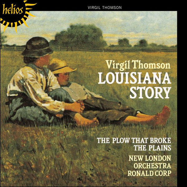 Virgil Thomson / The New London Orchestra, Ronald Corp : Louisiana Story • The Plow That Broke The Plains (CD, Album, RE)