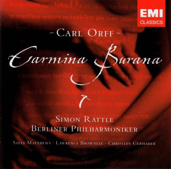 Carl Orff - Sally Matthews · Lawrence Brownlee · Christian Gerhaher · Rundfunkchor Berlin · Berliner Philharmoniker · Simon Rattle* : Carmina Burana (CD, Album)