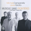 Michele Campanella - Javier Girotto - Claude Debussy - Maurice Ravel : Musique Sans Frontiéres (CD, Album)