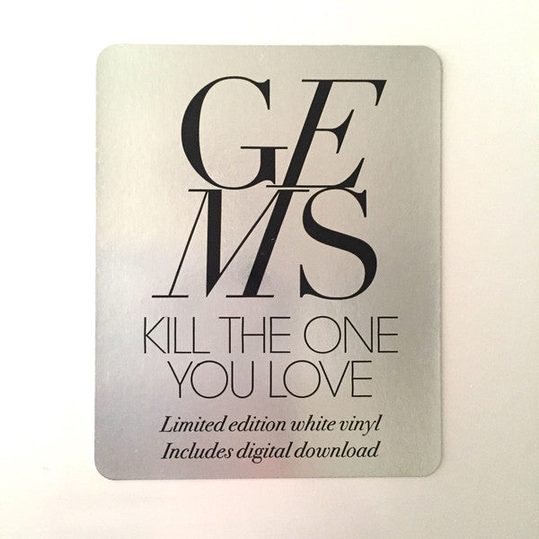 Gems : Kill The One You Love (LP, Album, Ltd, Whi)