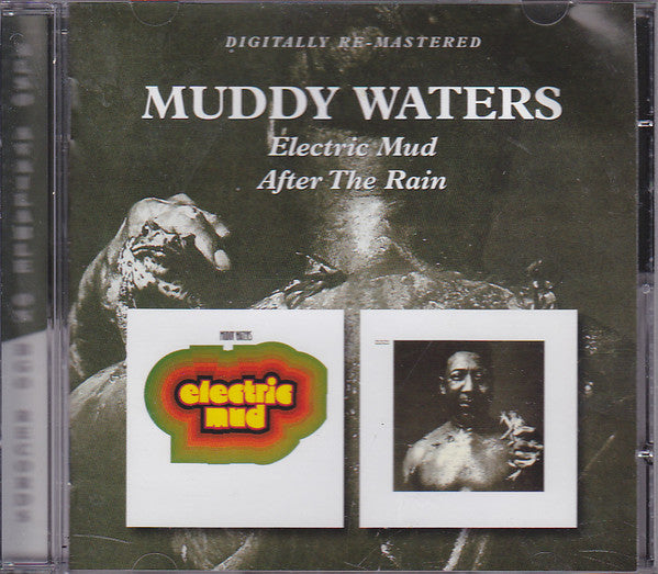 Muddy Waters : Electric Mud / After The Rain (CD, Album, Comp, RE, RM)