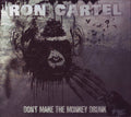 Ron Cartel : Don't Make The Monkey Drunk (CD, Album)
