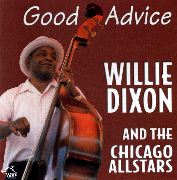 Willie Dixon And Chicago Blues All Stars : Good Advice (CD, Album)