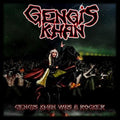 Gengis Khan (3) : Gengis Khan Was A Rocker (CD, Album, Ltd)