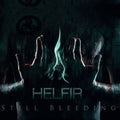 Helfir : Still Bleeding (CD, Album, Dig)
