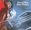 Darryl Way : Ultra Violins (CD, Album, Enh)