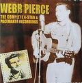 Webb Pierce : The Complete 4-Star & Pacemaker Recordings (2xCD, Comp)
