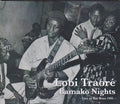 Lobi Traoré : Bamako Nights - Live At Bar Bozo 1995 (CD, Album)