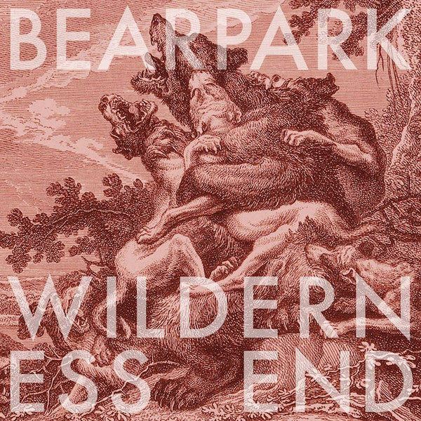 Bearpark : Wilderness End (CD, Album)