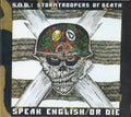 Stormtroopers Of Death : Speak English Or Die (CD, Album, RE, RM, 30t)