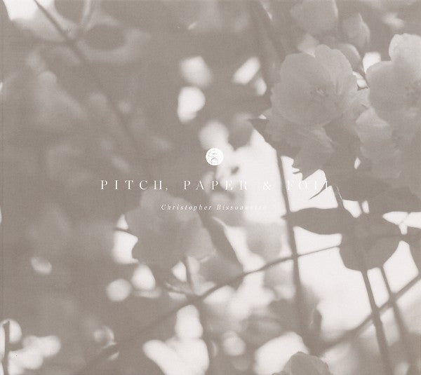 Christopher Bissonnette : Pitch, Paper & Foil (CD, Album)