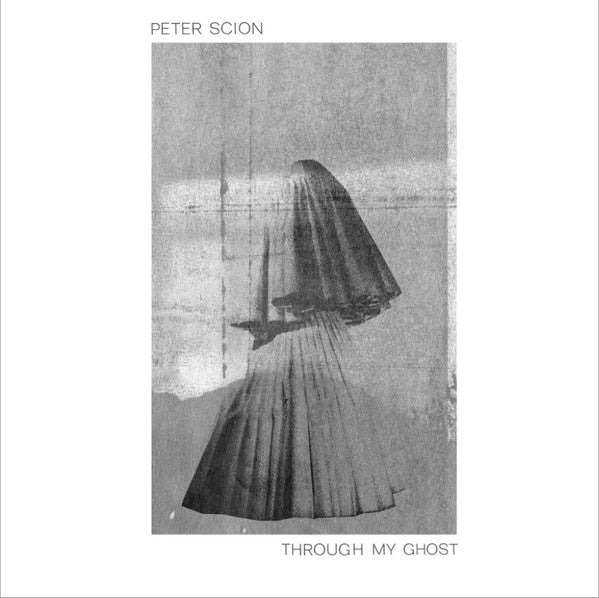 Peter Scion : Through My Ghost (LP, 180)