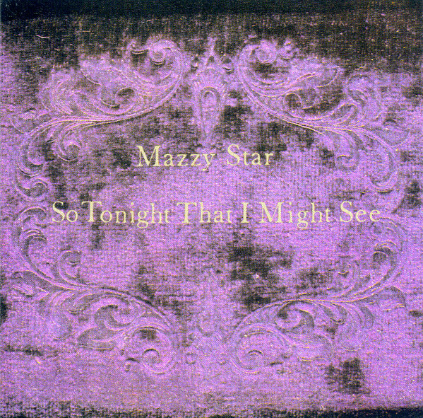 Mazzy Star : So Tonight That I Might See (CD, Album, RE)