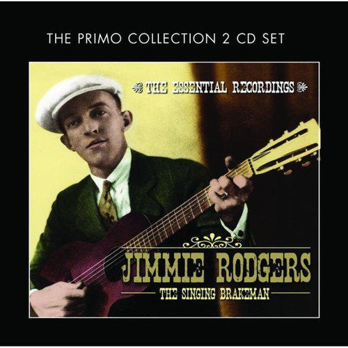 Jimmie Rodgers : The Singing Brakeman - The Essential Recordings (2xCD, Comp)