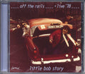 Little Bob Story : Off The Rails + Live '78 (CD, Album, RE)