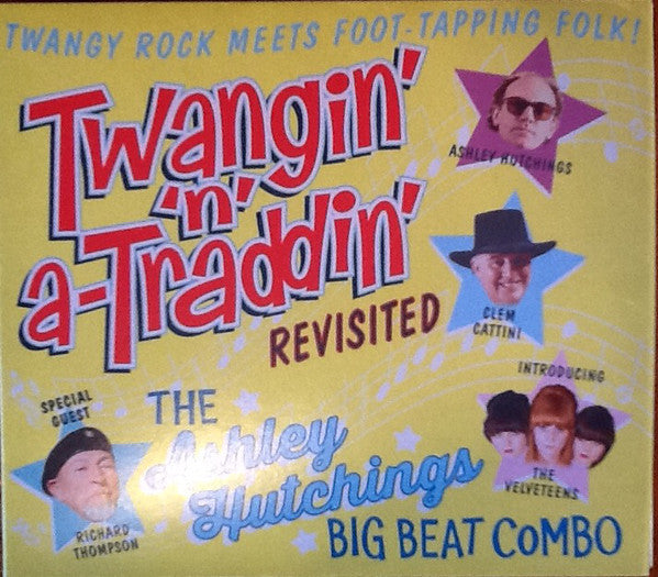 The Ashley Hutchings Big Beat Combo : Twangin' 'N' A-Traddin' Revisited (CD, Album, RE)