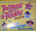 The Ashley Hutchings Big Beat Combo : Twangin' 'N' A-Traddin' Revisited (CD, Album, RE)